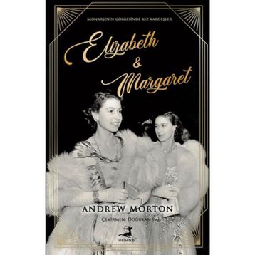Elizabeth And Margaret - Andrew Morton