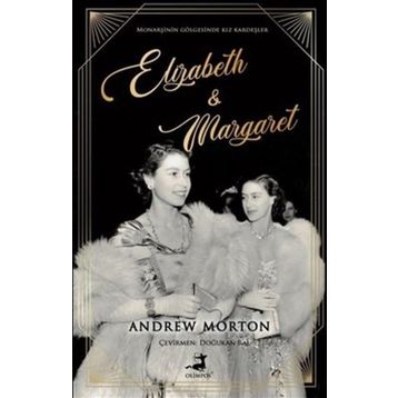 Elizabeth And Margaret - Andrew Morton