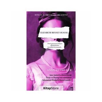 Elizabeth Bennet Olmak - Anşa Ceyno Gür