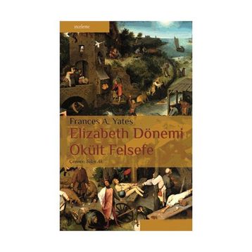 ELIZABETH DÖNEMI OKÜLT FELSEFE - FRANCES A. YATES