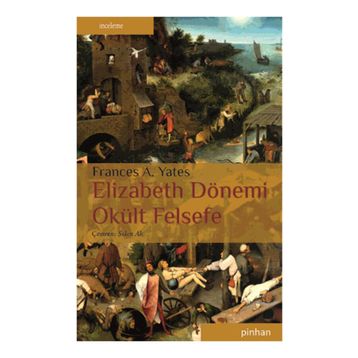 ELIZABETH DÖNEMI OKÜLT FELSEFE - FRANCES A. YATES