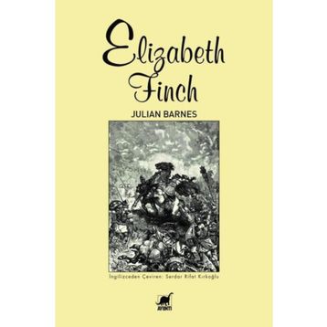 Elizabeth Finch - Julian Barnes