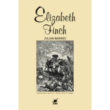 Elizabeth Finch - Julian Barnes