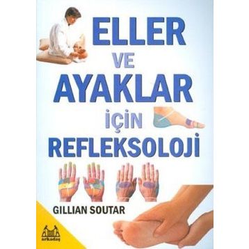 ELLER VE AYAKLAR İÇİN REFLEKSOLOJI - GILLIAN SOUTAR