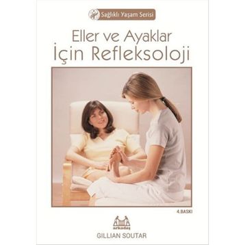 ELLER VE AYAKLAR İÇİN REFLEKSOLOJI - GILLIAN SOUTAR