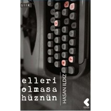 Elleri Olmasa Hüznün - Hasan Ildız