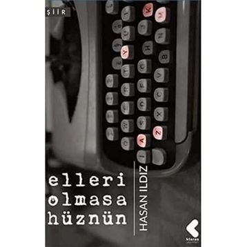 Elleri Olmasa Hüznün - Hasan Ildız
