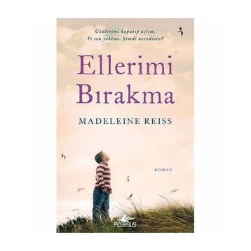 Ellerimi Bırakma - Madeleine Reiss