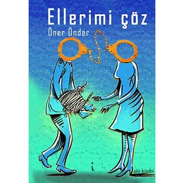 Ellerimi Çöz - Öner Önder