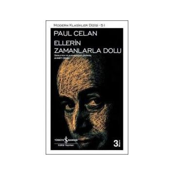Ellerin Zamanlarla Dolu - Paul Celan