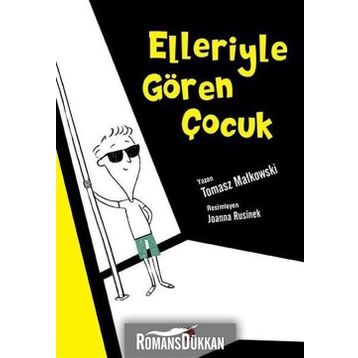 Elleriyle Gören Çocuk - Tomasz Matkowski