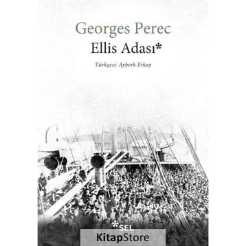 Ellis Adası - Georges Perec