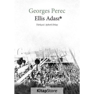 Ellis Adası - Georges Perec