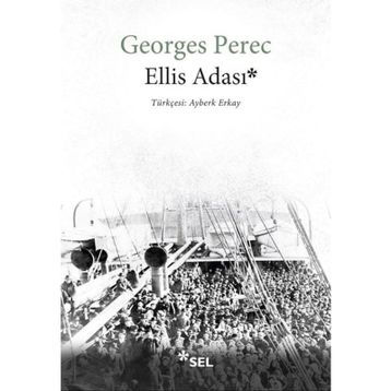 Ellis Adası - Georges Perec