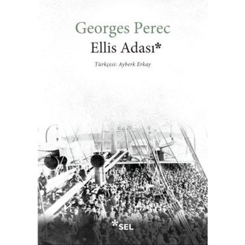 Ellis Adası - Georges Perec
