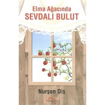 Elma Ağacında Sevdalı Bulut - Nurşen Diş