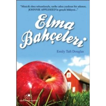 ELMA BAHÇELERİ - EMILY TAFT DOUGLAS