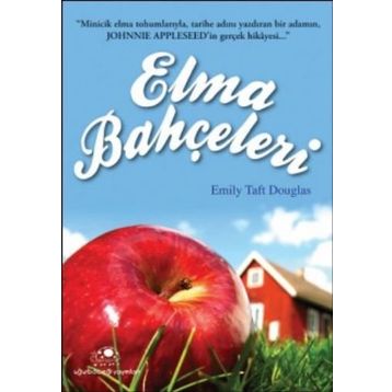 ELMA BAHÇELERİ - EMILY TAFT DOUGLAS