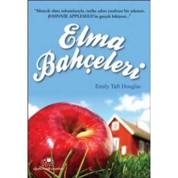ELMA BAHÇELERİ - EMILY TAFT DOUGLAS