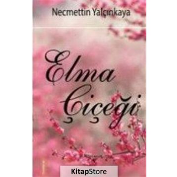 Elma Çiçeği - Necmettin Yalçınkaya