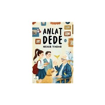 Elma Çocuk Anlat Dede