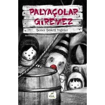 Elma Çocuk Palyaçolar Giremez