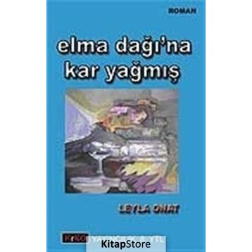 ELMA DAĞI`NA KAR YAĞMIŞ - LEYLA ONAT