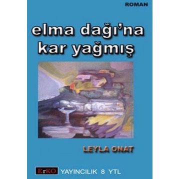 ELMA DAĞI`NA KAR YAĞMIŞ - LEYLA ONAT