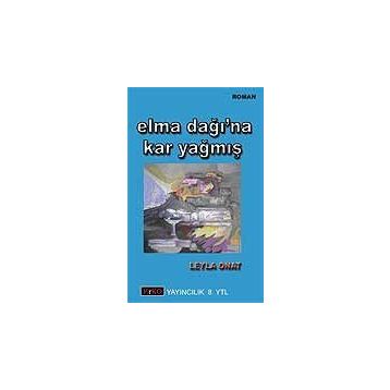 ELMA DAĞI`NA KAR YAĞMIŞ - LEYLA ONAT