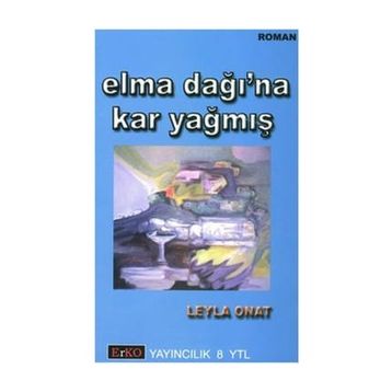 ELMA DAĞI`NA KAR YAĞMIŞ - LEYLA ONAT