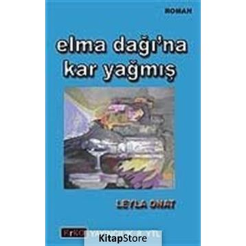 ELMA DAĞI`NA KAR YAĞMIŞ - LEYLA ONAT