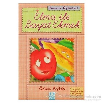 Elma ile Bayat Ekmek - Özlem Aytek