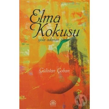 Elma Kokusu - Gülistan Çoban