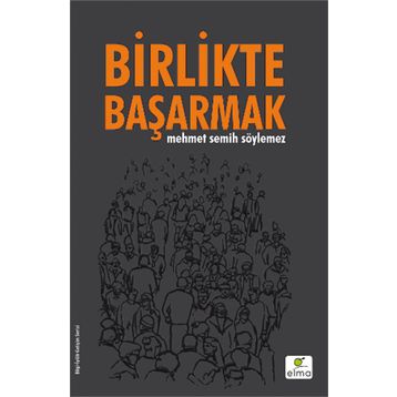 Elma Yayınevi Birlikte Başarmak