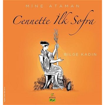 Elma Yayınevi Cennette İlk Sofra - Bilge Kadın