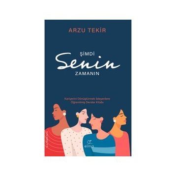 Elma Yayınevi Şimdi Senin Zamanın