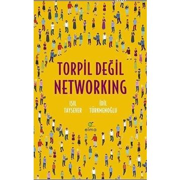 Elma Yayınevi Torpil Değil Networking