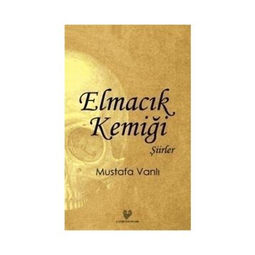 Elmacık Kemiği - Mustafa Vanlı