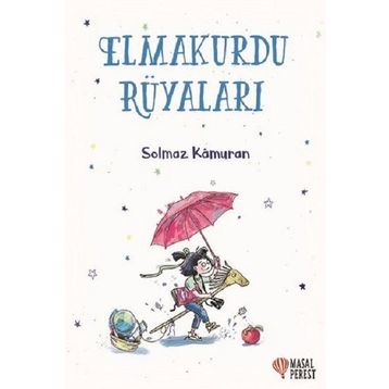 Elmakurdu Rüyaları - Solmaz Kamuran