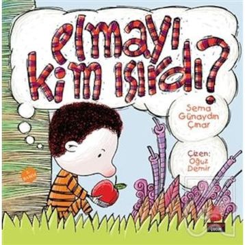 Elmayı Kim Isırdı? - Sema Günaydın Çınar