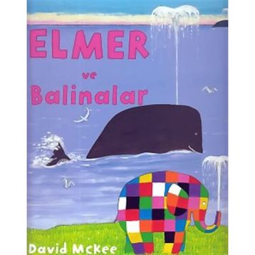 Elmer ve Balinalar - David McKee
