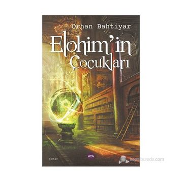 Elohim'in Çocukları - Orhan Bahtiyar