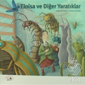Eloisa ve Diğer Yaratıklar - Jairo Buitrago