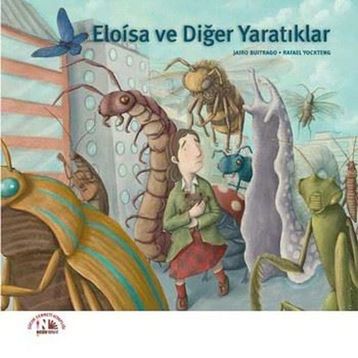 Eloisa ve Diğer Yaratıklar - Jairo Buitrago