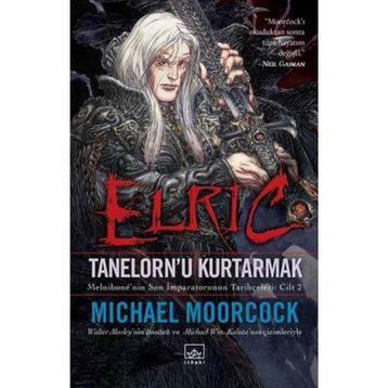 Elric - Tanelorn’u Kurtarmak - Michael Moorcock