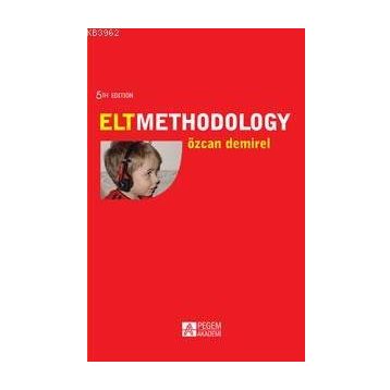 ELT METHODOLOGY - ÖZCAN DEMIREL