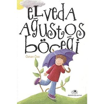 Elveda Ağustos Böceği - Özkan Öze
