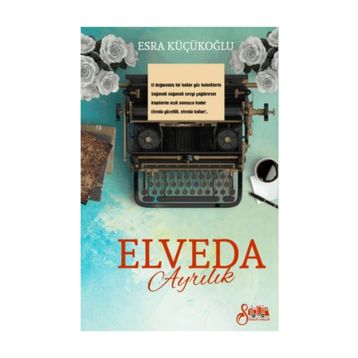 Elveda Ayrılık - Esra Küçükoğlu
