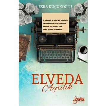 Elveda Ayrılık - Esra Küçükoğlu