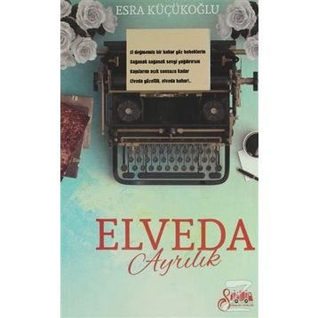 Elveda Ayrılık - Esra Küçükoğlu